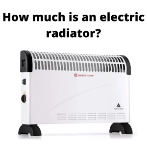 uk cost of an electric radiator