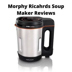 soup makers from Morphy Richards